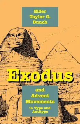 Exodus- und Adventsbewegung in Typus und Antitypus - Exodus and Advent Movements in Type and Antitype