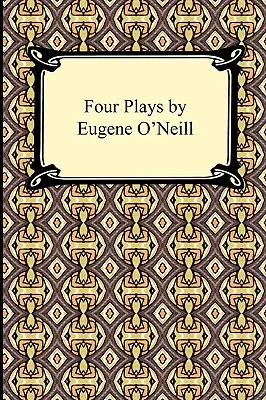 Vier Dramen von Eugene O'Neill - Four Plays by Eugene O'Neill