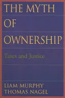 Der Mythos des Besitzes: Steuern und Gerechtigkeit - The Myth of Ownership: Taxes and Justice