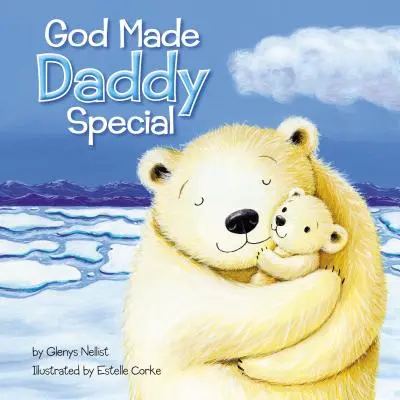 Gott hat Daddy besonders gemacht - God Made Daddy Special