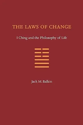 Die Gesetze der Veränderung: I Ging und die Philosophie des Lebens - The Laws of Change: I Ching and the Philosophy of Life