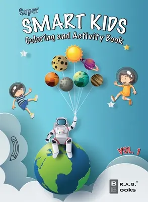 Superschlaue Kinder: Mal- und Bastelbuch. - Super Smart Kids: Coloring and Activity Book.