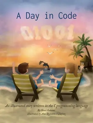 Ein Tag im Code: Eine illustrierte Geschichte in der Programmiersprache C - A Day in Code: An illustrated story written in the C programming language