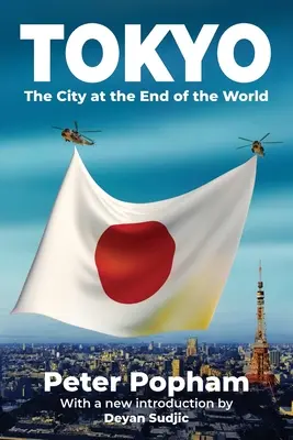 Tokio: Die Stadt am Ende der Welt - Tokyo: The City at the End of the World