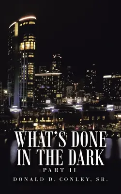Was man im Dunkeln tut: Teil Ii - What's Done in the Dark: Part Ii