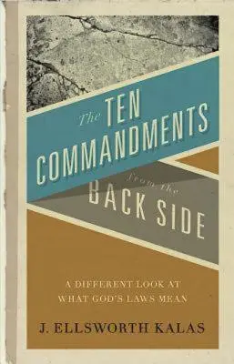 Die Zehn Gebote von der Rückseite: Biblische Geschichten mit Pfiff - The Ten Commandments from the Back Side: Bible Stories with a Twist