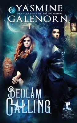 Bedlam Calling: Eine betörende Bedlam-Anthologie - Bedlam Calling: A Bewitching Bedlam Anthology