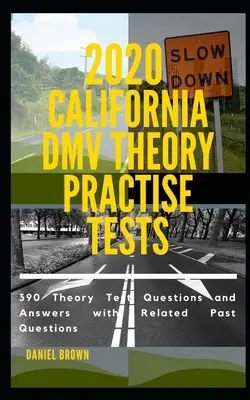 2020 California DMV Theory Practise Test: 390 Fragen und Antworten zum Theorietest mit verwandten Fragen aus der Vergangenheit - 2020 California DMV Theory Practise Test: 390 Theory test Questions and Answers with Related Past Questions