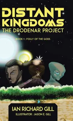 Entfernte Königreiche: Das Drodenar-Projekt, Die Torheit der Götter - Distant Kingdoms: The Drodenar Project, Folly of the Gods