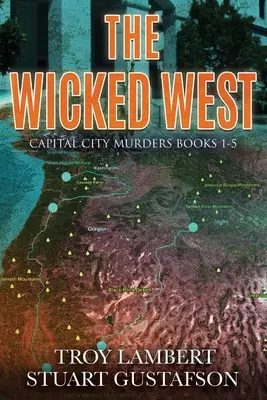 Der böse Westen: Die Bücher 1-5 der Capital City Murders Serie - The Wicked West: Books 1-5 of the Capital City Murders Series