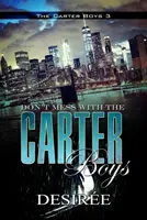 Leg dich nicht mit den Carter Boys an - Don't Mess with the Carter Boys