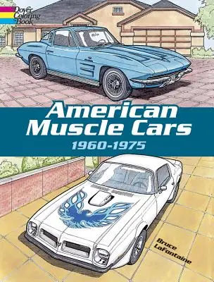 Amerikanische Muscle Cars, 1960-1975 - American Muscle Cars, 1960-1975