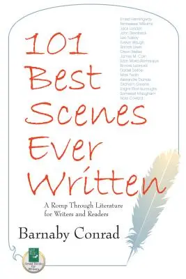 Die 101 besten je geschriebenen Szenen: Ein Streifzug durch die Literatur für Autoren und Leser - 101 Best Scenes Ever Written: A Romp Through Literature for Writers and Readers