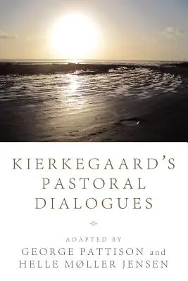 Kierkegaards Pastorale Dialoge - Kierkegaard's Pastoral Dialogues