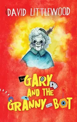 Gary und der Granny-Bot - Gary And The Granny-Bot