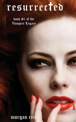 Auferstanden (Buch Nr. 9 der Vampir-Tagebücher) - Resurrected (Book #9 in the Vampire Journals)