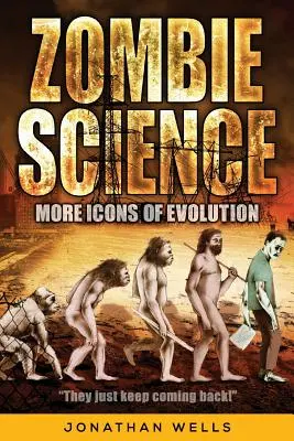 Zombie-Wissenschaft: Weitere Ikonen der Evolution - Zombie Science: More Icons of Evolution