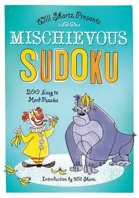 Schelmisches Sudoku: 200 leichte bis schwere Rätsel - Mischievous Sudoku: 200 Easy to Hard Puzzles