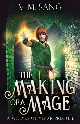 Die Entstehung eines Magiers - The Making Of A Mage
