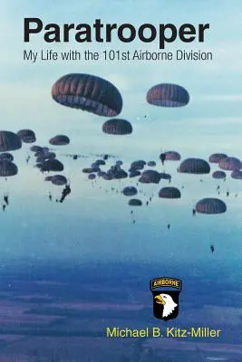 Fallschirmspringer: Mein Leben mit der 101st Airborne Division - Paratrooper: My Life with the 101st Airborne Division