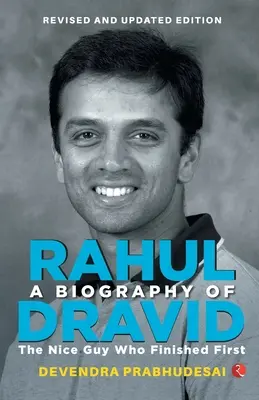 Eine Biographie von Rahul Dravid (Überarbeitung) - A Biography of Rahul Dravid (Revise)