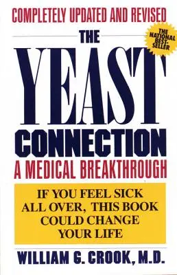 Die Hefe-Verbindung: Ein medizinischer Durchbruch - The Yeast Connection: A Medical Breakthrough