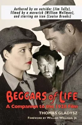 Bettler des Lebens: Ein Begleitbuch zum Film von 1928 - Beggars of Life: A Companion to the 1928 Film