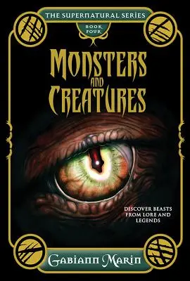 Monster und Kreaturen: Entdecke Bestien aus Überlieferungen und Legenden - Monsters and Creatures: Discover Beasts from Lore and Legends