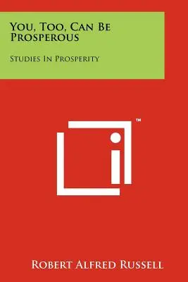 Auch du kannst wohlhabend sein: Studien zum Wohlstand - You, Too, Can Be Prosperous: Studies In Prosperity
