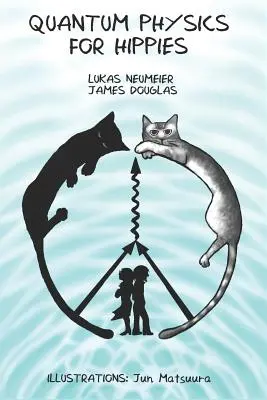 Quantenphysik für Hippies - Quantum Physics for Hippies