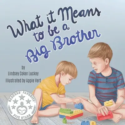 Was es bedeutet, ein großer Bruder zu sein - What it Means to be a Big Brother