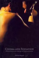 Kino und Sensation: Der französische Film und die Kunst der Grenzüberschreitung - Cinema and Sensation: French Film and the Art of Transgression