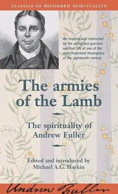 Die Armeen des Lammes: Die Spiritualität von Andrew Fuller - The Armies of the Lamb: The Spirituality of Andrew Fuller