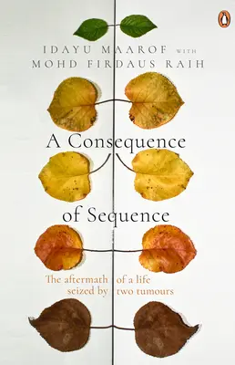 Eine Folge von Sequence: Die Nachwirkungen eines von zwei Tumoren befallenen Lebens - A Consequence of Sequence: The Aftermath of a Life Seized by Two Tumours