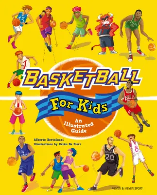 Basketball für Kinder: Ein illustrierter Leitfaden - Basketball for Kids: An Illustrated Guide