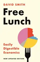 Free Lunch - Leicht verdauliche Wirtschaft - Free Lunch - Easily Digestible Economics