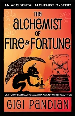 Der Alchemist des Feuers und des Glücks: Ein zufälliges Alchemistengeheimnis - The Alchemist of Fire and Fortune: An Accidental Alchemist Mystery