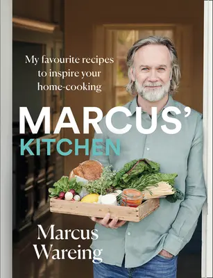 Marcus' Küche: Meine Lieblingsrezepte zur Inspiration für die heimische Küche - Marcus' Kitchen: My Favourite Recipes to Inspire Your Home-Cooking