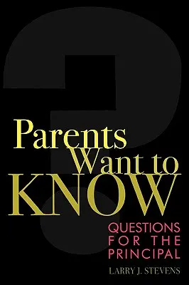 Eltern wollen es wissen: Fragen für SchulleiterInnen - Parents Want to Know: Questions for Principals