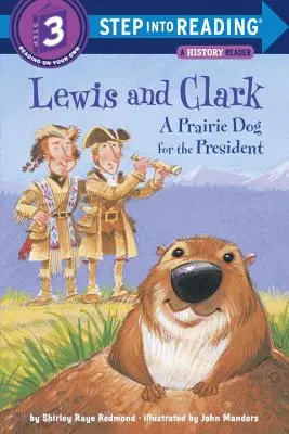 Lewis und Clark: Ein Präriehund für den Präsidenten - Lewis and Clark: A Prairie Dog for the President