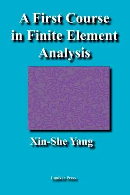 Ein erster Kurs in Finite-Elemente-Analyse - A First Course in Finite Element Analysis
