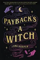 Payback's a Witch: eine absolut bezaubernde Liebeskomödie - Payback's a Witch: an absolutely spellbinding romcom