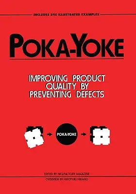 Poka-Yoke: Verbesserung der Produktqualität durch Vorbeugung von Defekten - Poka-Yoke: Improving Product Quality by Preventing Defects