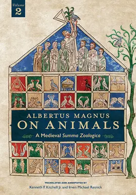 Albertus Magnus Über die Tiere V2: Eine mittelalterliche Summa Zoologica Revidierte Ausgabe - Albertus Magnus On Animals V2: A Medieval Summa Zoologica Revised Edition