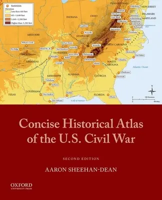Kurzer historischer Atlas des amerikanischen Bürgerkriegs - Concise Historical Atlas of the U.S. Civil War