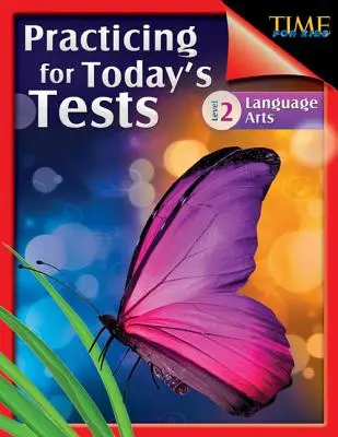 Zeit für Kinder: Üben für die Tests von heute Language Arts Level 2: Language Arts - Time for Kids: Practicing for Today's Tests Language Arts Level 2: Language Arts