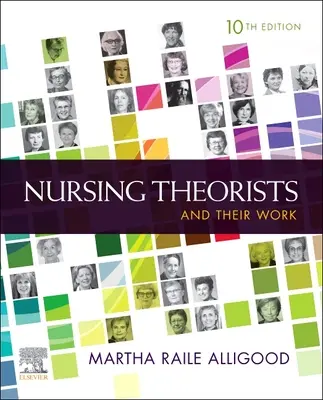 Pflegetheoretiker und ihr Werk - Nursing Theorists and Their Work