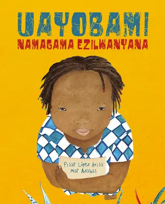 Uayobami Namagama Ezilwanyana (Ayobami und die Namen der Tiere) - Uayobami Namagama Ezilwanyana (Ayobami and the Names of the Animals)