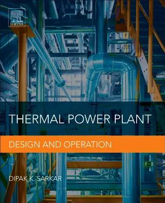 Thermisches Kraftwerk: Entwurf und Betrieb - Thermal Power Plant: Design and Operation