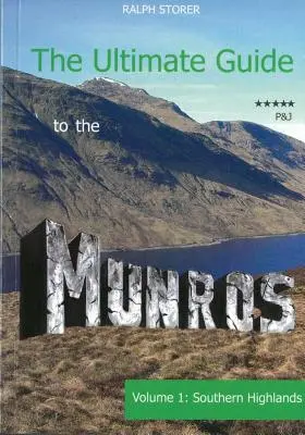 Ultimativer Leitfaden für die Munros - Südliche Highlands - Ultimate Guide to the Munros - The Southern Highlands